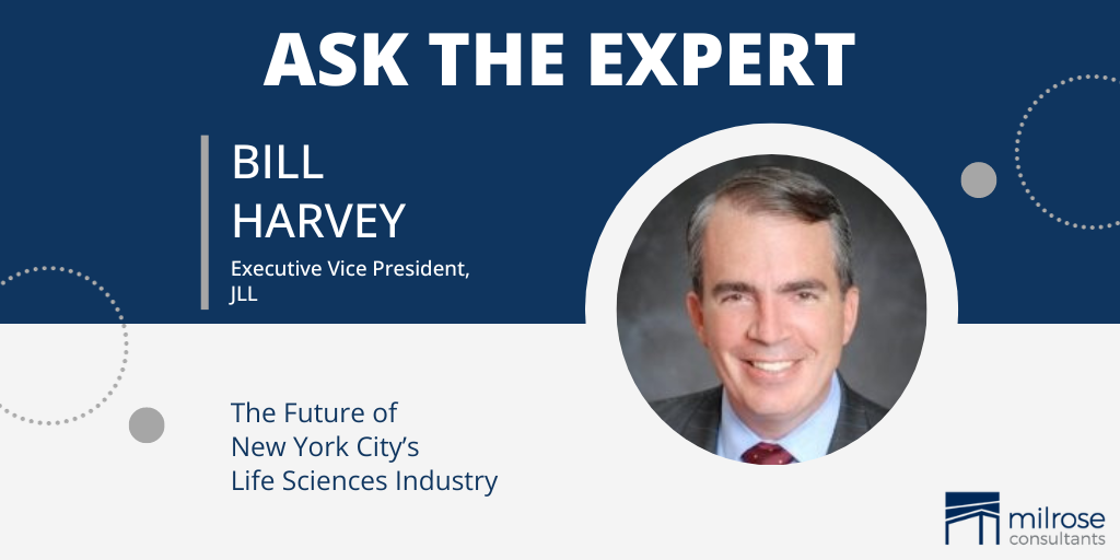 Ask the Expert: Bill Harvey on the Future of NYC’s Life Sciences Industry