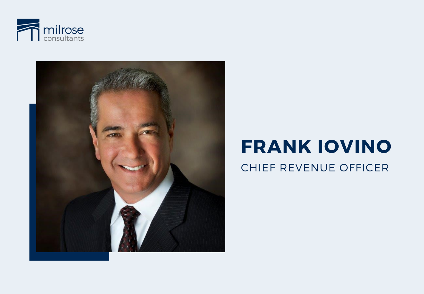 Milrose Consultants Announces Frank Iovino as Chief Revenue Officer