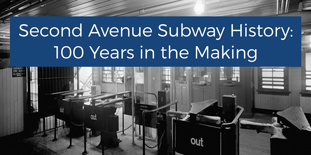 Second Avenue Subway History: 100 Years in the Making